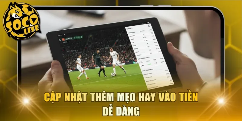 Cập nhật thêm mẹo hay vào tiền dễ dàng