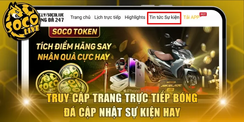 Truy cập trang trực tiếp bóng đá cập nhật sự kiện hay